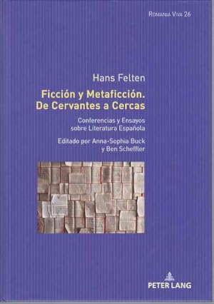 Bild des Verkufers fr Ficcin y metaficcin : de Cervantes a Cercas : conferencias y ensayos sobre literatura espanola. Editado por Anna-Sophia Buck ben Scheffler. / Romania viva ; 26. zum Verkauf von Fundus-Online GbR Borkert Schwarz Zerfa