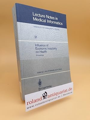 Image du vendeur pour Influence of Economic Instability on Health: Proceedings of a Symposium organized by the Gesellschaft fr Strahlen- und Umweltforschung, Institut fr . Notes in Medical Informatics, Band 21) mis en vente par Roland Antiquariat UG haftungsbeschrnkt