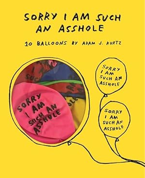 Seller image for Sorry I Am Such an Asshole Balloons (Book & Merchandise) for sale by Grand Eagle Retail