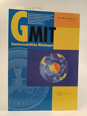 Seller image for Geowissenschaftliche Mitteilungen GMit. Heft 40. Juni 2010 for sale by ANTIQUARIAT Franke BRUDDENBOOKS