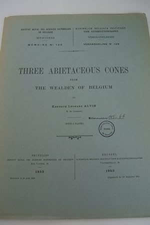 Seller image for Three Abietaceous Cones from The Wealden of Belgium. (= Institut royal des sciences naturelles de Belgique, Memoire No. 125) for sale by Antiquariat Bookfarm
