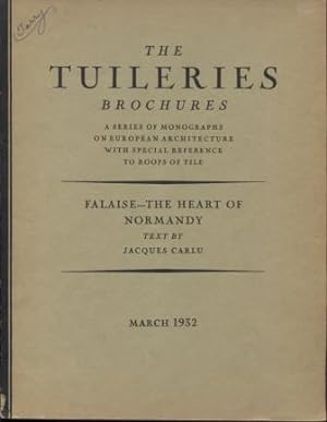Imagen del vendedor de Falaise, The Heart of Normandy. (The Tuileries Brochures, Vol. IV., No.2, March 1932) a la venta por E Ridge Fine Books