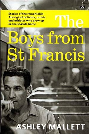 Seller image for The Boys From St Francis for sale by Adelaide Booksellers