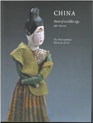 Bild des Verkufers fr China. Dawn Of A Golden Age, 200-750 AD. zum Verkauf von Antiquariat Unterberger
