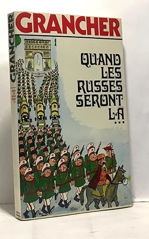 Seller image for Quand les Russes seront l for sale by crealivres