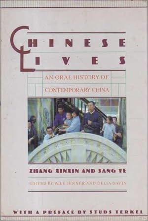 Bild des Verkufers fr Chinese Lives: An Oral History of Contemporary China zum Verkauf von Goulds Book Arcade, Sydney