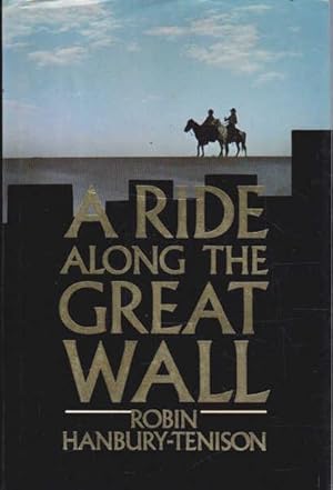 Seller image for A Ride Along the Great Wall for sale by Goulds Book Arcade, Sydney