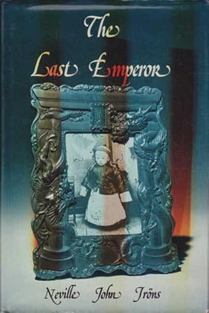 The Last Emperor: The Life of the Hsuan-t'ung emperor Aisin-Gioro P?u-yi, 1906-1967