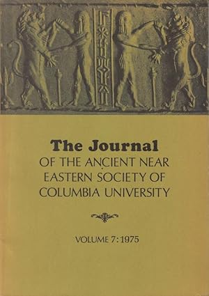 Image du vendeur pour The Journal of the Ancient Near Eastern Society of Columbia University. Volume 7: 1975. Content: J.D. Bing: On the Sumerian Epic of Gilgamesh / Chaim Cohen: Studies in Early Israelite Poetry / David marcus: The Term - Coffin - in the Semetic Languages / Theodor H. Gaster: Sharper Than a Serpent s Tooth: A Canaanite Charm Against Snakebite and more. mis en vente par Antiquariat Carl Wegner