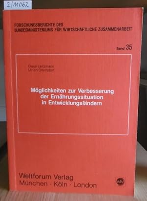 Bild des Verkufers fr Mglichkeiten zur Verbesserung der Ernhrungssituation in Entwicklungslndern. zum Verkauf von Versandantiquariat Trffelschwein