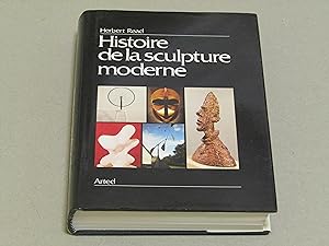 Herbert Read. Histoire de la sculpture moderne