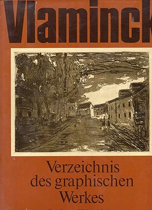 Seller image for Vlaminck. Verzeichnis des graphischen Werkes. Holzschnitte, Radierungen, Lithographien. Hg: Sigmund Pollag for sale by Antiquariat time