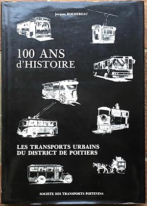 Image du vendeur pour 100 ans de transport urbains dans le district de Poitiers mis en vente par The Glass Key