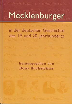 Imagen del vendedor de Mecklenburger in der deutschen Geschichte des 19. und 20. Jahrhunderts a la venta por Antiquariat Christian Wulff