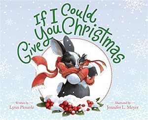 Imagen del vendedor de If I Could Give You Christmas (Hardcover) a la venta por Grand Eagle Retail