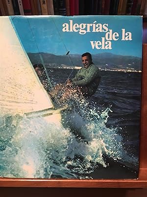 Imagen del vendedor de ALEGRIAS DE LA VELA a la venta por Antigua Librera Canuda