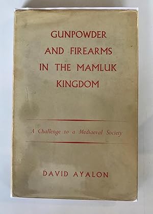 Imagen del vendedor de Gunpowder and Fireams in the Mamluk Kingdom a la venta por Scrivener's Books and Bookbinding