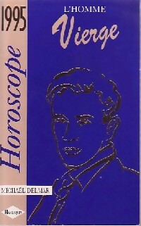 Image du vendeur pour L'homme vierge 1995 - Micha?l Delmar mis en vente par Book Hmisphres