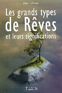 Image du vendeur pour Les grands types de r?ves et leurs significations - Patricia Fosse mis en vente par Book Hmisphres