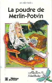 Bild des Verkufers fr La poudre de Merlin-Potvin - Mireille Rollin zum Verkauf von Book Hmisphres