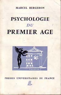 Seller image for Psychologie du premier ?ge - Marcel Bergeron for sale by Book Hmisphres