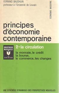 Seller image for Principes d'?conomie contemporaine Tome II : La circulation - Fernand Baudhuin for sale by Book Hmisphres