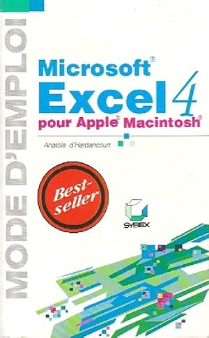 Seller image for Excel 4 pour Apple Macintosh - Anatole D'Hardancourt for sale by Book Hmisphres