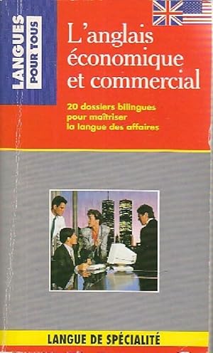 L'anglais ?conomique et commercial - Inconnu ; Collectif