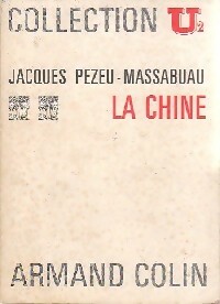 Seller image for La Chine - Jacques Pezeu-Massabuau for sale by Book Hmisphres