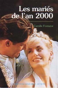 Seller image for Les mari?s de l'an 2000 - Camille Fontaine for sale by Book Hmisphres