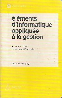 Bild des Verkufers fr El?ments d'informatique appliqu?e ? la gestion - Humbert Lesca zum Verkauf von Book Hmisphres