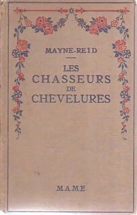Seller image for Les chasseurs de chevelures - Thomas Mayne Reid for sale by Book Hmisphres