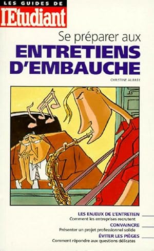 Seller image for Se pr?parer au entretiens d'embauche - Christine Aubr?e for sale by Book Hmisphres