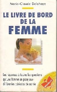 Image du vendeur pour Le livre de bord de la femme - Marie-Claude Delahaye mis en vente par Book Hmisphres