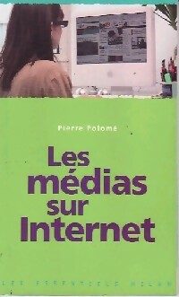 Le cyberjournalisme - Pierre Polom?
