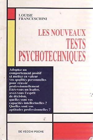 Les nouveaux tests psychotechniques - Louise Franceschini