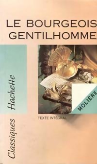 Seller image for Le bourgeois gentilhomme - Y. Moli?re ; Bomati for sale by Book Hmisphres