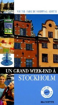 Un grand week-end ? Stokholm - Collectif