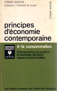 Seller image for Principes d'?conomie contemporaine Tome IV : La consommation - Fernand Baudhuin for sale by Book Hmisphres