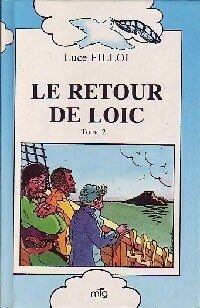 Seller image for Le retour de Lo?c Tome II - Luce Fillol for sale by Book Hmisphres