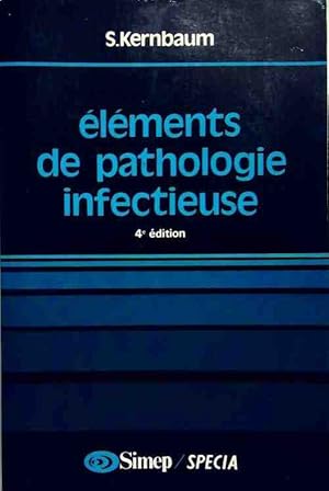 Image du vendeur pour El?ments de pathologie infectieuse - Serge Kernbaum mis en vente par Book Hmisphres