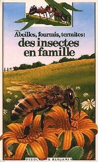 Bild des Verkufers fr Des insectes en famille : abeilles, fourmis, termites - Marie Farr? zum Verkauf von Book Hmisphres