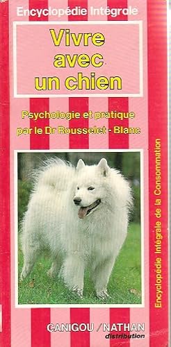 Bild des Verkufers fr Vivre avec un chien - Pierre Rousselet-Blanc zum Verkauf von Book Hmisphres