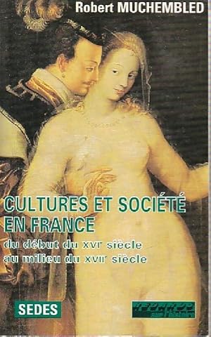 Image du vendeur pour Cultures et soci?t? en France - Robert Muchembled mis en vente par Book Hmisphres