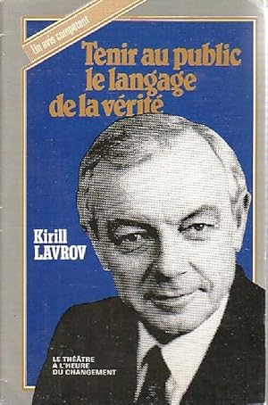 Bild des Verkufers fr Tenir au public le langage de la v?rit? - Kirill Lavrov zum Verkauf von Book Hmisphres