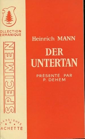 Image du vendeur pour Der untertan - Heinrich Mann mis en vente par Book Hmisphres