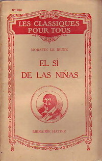 Image du vendeur pour El si de las nin?s - Moratin Le Jeune mis en vente par Book Hmisphres
