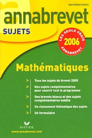 Image du vendeur pour Math?matiques Brevet Sujets 2006 - Bernard Demeillers mis en vente par Book Hmisphres