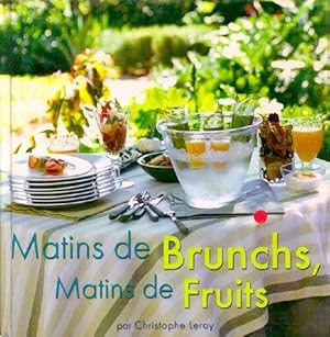 Matins de brunchs, matins de fruits - Christophe Leroy