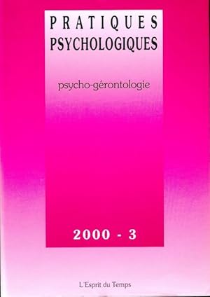 Pratiques psychologiques n 3/2000 : Psycho-g rontologie - Collectif